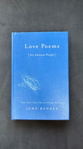 Love Poems (for Anxious People) — John Kenney
