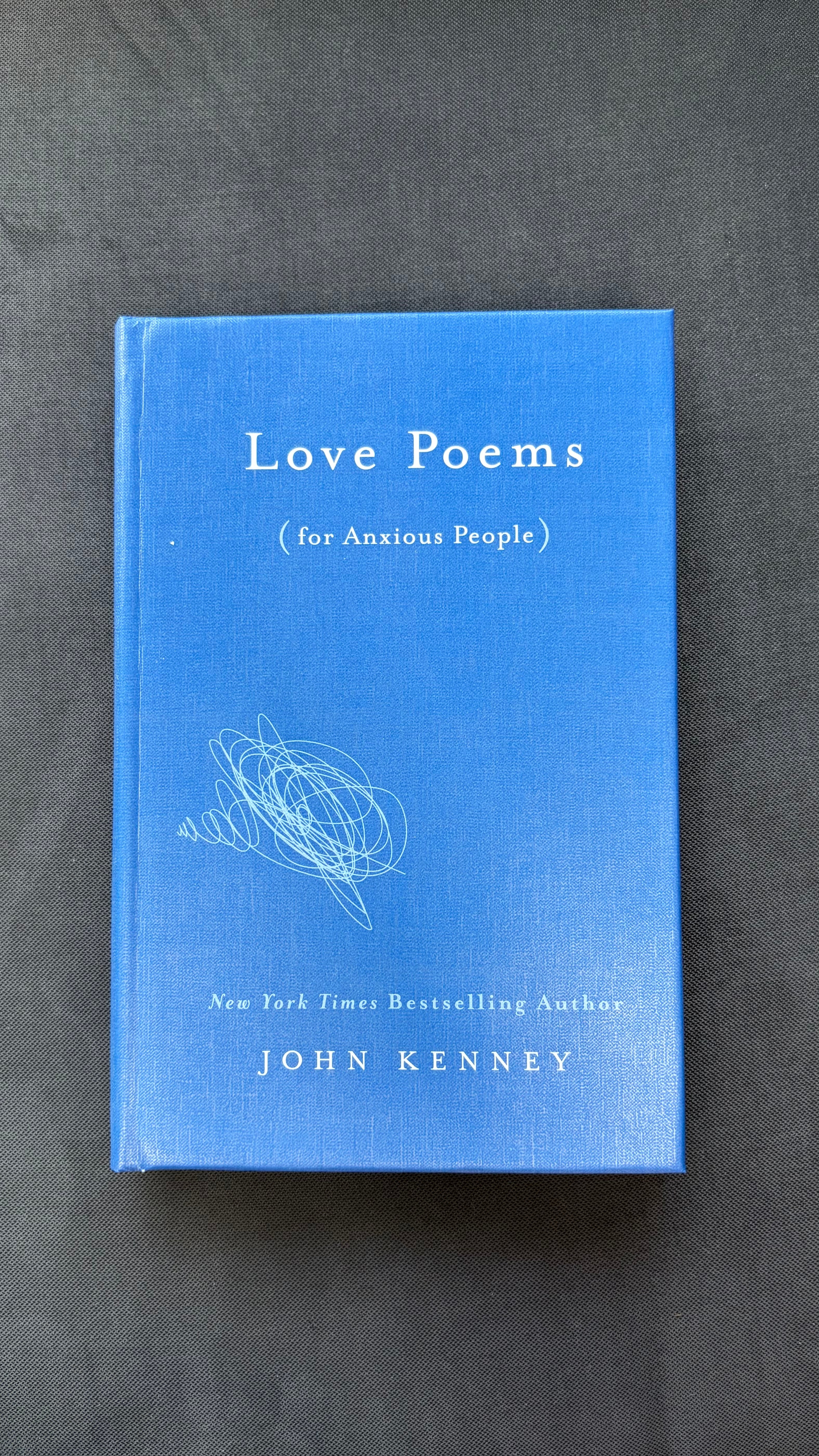 Love Poems (for Anxious People) — John Kenney