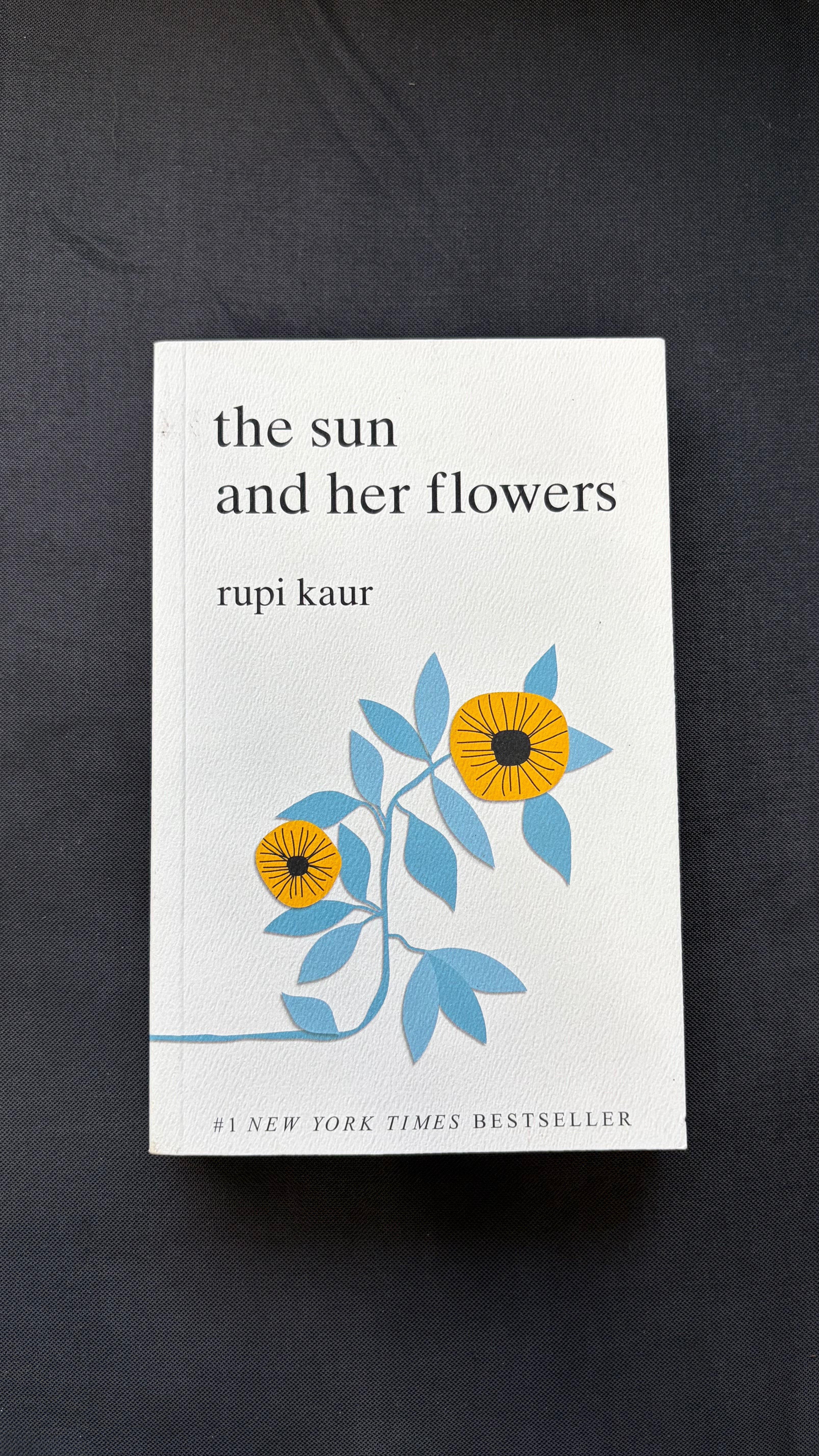 The Sun and Her Flowers - Rupi Kaur